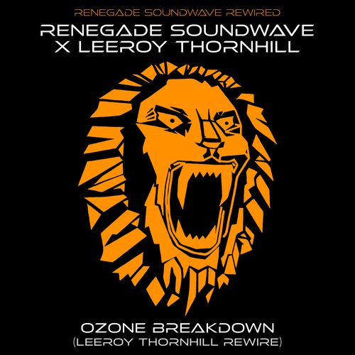 Ozone Breakdown — Leeroy Thornhill Rewire cover art
